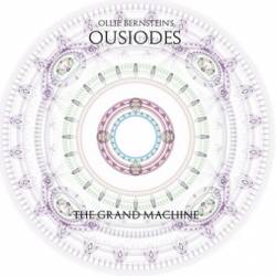 Ousiodes : The Grand Machine